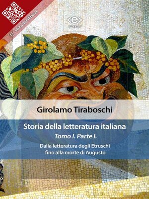 cover image of Storia della letteratura italiana del cav. Abate Girolamo Tiraboschi &#8211; Tomo 1. &#8211; Parte 1